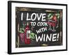 I Love to Cook with Wine-Laurie Korsgaden-Framed Giclee Print