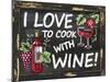 I Love to Cook with Wine-Laurie Korsgaden-Mounted Giclee Print