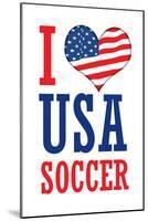 I Love USA Soccer (World Cup) Sports-null-Mounted Poster