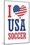 I Love USA Soccer (World Cup) Sports-null-Mounted Poster