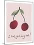 I Love You Cherry Much!-Joni Whyte-Mounted Giclee Print