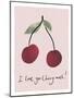 I Love You Cherry Much!-Joni Whyte-Mounted Giclee Print