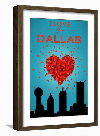 I Love You Dallas, Texas-Lantern Press-Framed Art Print