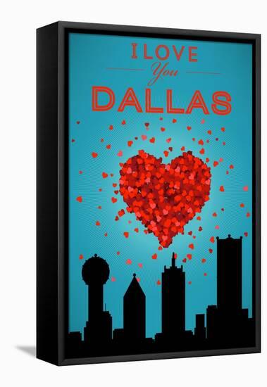 I Love You Dallas, Texas-Lantern Press-Framed Stretched Canvas