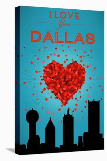 I Love You Dallas, Texas-Lantern Press-Stretched Canvas