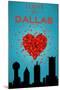 I Love You Dallas, Texas-Lantern Press-Mounted Art Print
