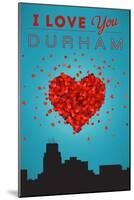 I Love You Durham, North Carolina-Lantern Press-Mounted Art Print