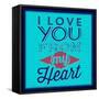 I Love You from My Heart 1-Lorand Okos-Framed Stretched Canvas