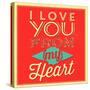 I Love You from My Heart-Lorand Okos-Stretched Canvas