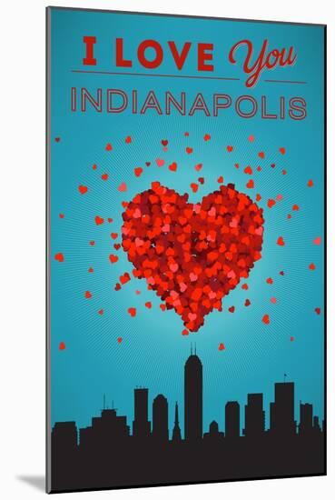 I Love You Indianapolis, Indiana-Lantern Press-Mounted Art Print