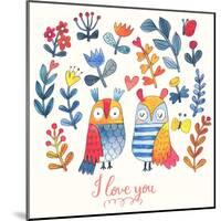 I Love You. Lovely Vector Card with Sweet Owls, Butterfly and Flowers in Awesome Colors. Stunning R-smilewithjul-Mounted Art Print