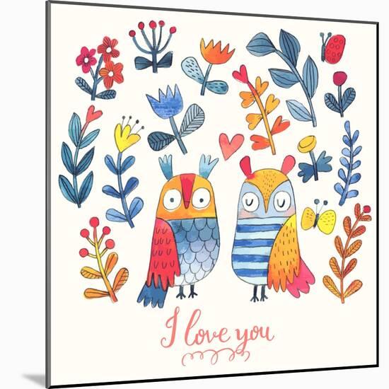 I Love You. Lovely Vector Card with Sweet Owls, Butterfly and Flowers in Awesome Colors. Stunning R-smilewithjul-Mounted Art Print