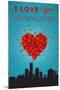 I Love You Milwaukee, Wisconsin-Lantern Press-Mounted Art Print