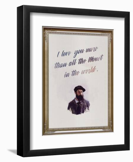 I Love You More Than All The Monet in the World-null-Framed Art Print