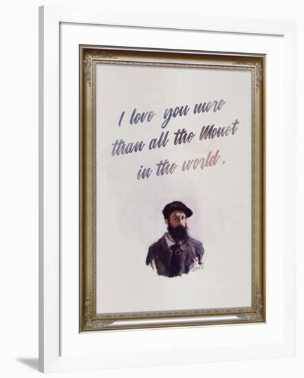 I Love You More Than All The Monet in the World-null-Framed Art Print