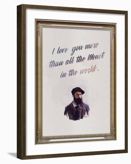 I Love You More Than All The Monet in the World-null-Framed Art Print