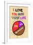 I Love You More Than Life, But Not As Much As Chocolate - Tommy Human Cartoon Print-Tommy Human-Framed Giclee Print