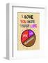 I Love You More Than Life, But Not As Much As Chocolate - Tommy Human Cartoon Print-Tommy Human-Framed Giclee Print