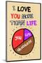 I Love You More Than Life, But Not As Much As Chocolate - Tommy Human Cartoon Print-Tommy Human-Mounted Giclee Print