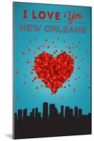 I Love You New Orleans, Louisiana-Lantern Press-Mounted Art Print