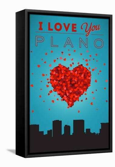 I Love You Plano, Texas-Lantern Press-Framed Stretched Canvas