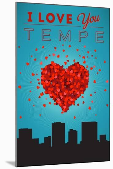 I Love You Tempe, Arizona-Lantern Press-Mounted Art Print