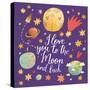 I Love You to the Moon and Back. Awesome Romantic Card with Lovely Planets, Moon, Spaceship, Starts-smilewithjul-Stretched Canvas