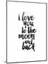 I Love You to the Moon and Back-Brett Wilson-Mounted Art Print