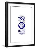 I Love You to the Moon and Back-Lantern Press-Framed Art Print