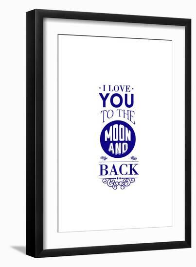 I Love You to the Moon and Back-Lantern Press-Framed Art Print