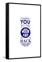 I Love You to the Moon and Back-Lantern Press-Framed Stretched Canvas