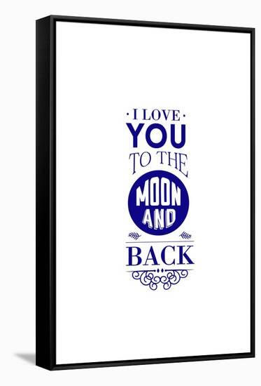 I Love You to the Moon and Back-Lantern Press-Framed Stretched Canvas