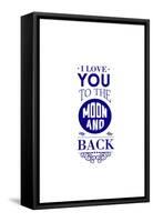 I Love You to the Moon and Back-Lantern Press-Framed Stretched Canvas