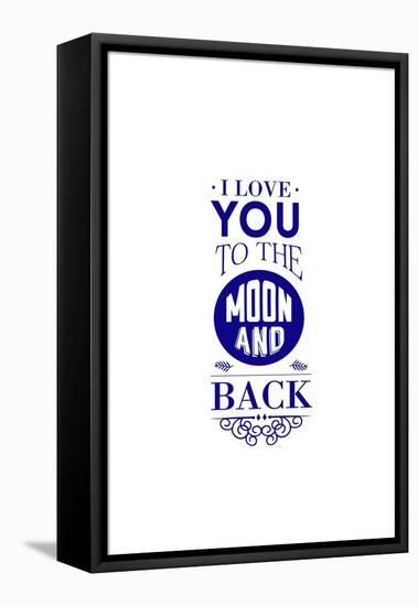 I Love You to the Moon and Back-Lantern Press-Framed Stretched Canvas