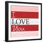 I Love You-Allen Kimberly-Framed Premium Giclee Print