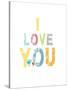 I Love You-Kindred Sol Collective-Stretched Canvas