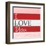 I Love You-Allen Kimberly-Framed Art Print