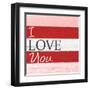 I Love You-Allen Kimberly-Framed Art Print