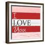 I Love You-Allen Kimberly-Framed Art Print