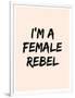 I'm A Female Rebel-null-Framed Art Print