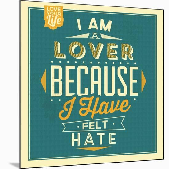 I'm a Lover-Lorand Okos-Mounted Art Print