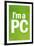 I'm a PC (Green)-null-Framed Art Print