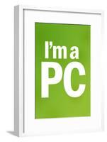 I'm a PC (Green)-null-Framed Poster