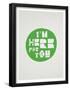 I'M Here For You Affirmation Dot-null-Framed Poster