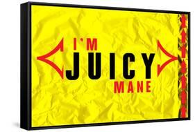 I'm Juicy-null-Framed Stretched Canvas