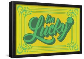 I’m Lucky-null-Framed Poster