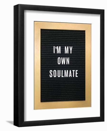 I'm My Own Soulmate-null-Framed Art Print