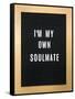 I'm My Own Soulmate-null-Framed Stretched Canvas