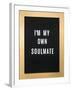 I'm My Own Soulmate-null-Framed Art Print