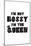 I'm Not Bossy. I'm The Queen.-null-Mounted Poster